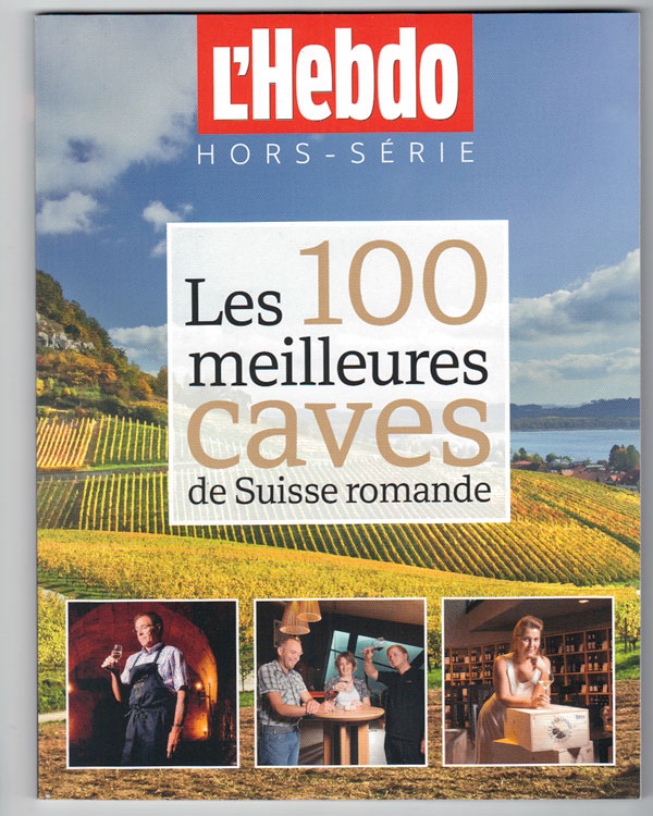 Hebdo Supplément, les 100 meilleures caves de suisse romande 2013